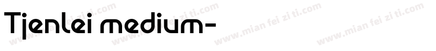 Tjenlei medium字体转换